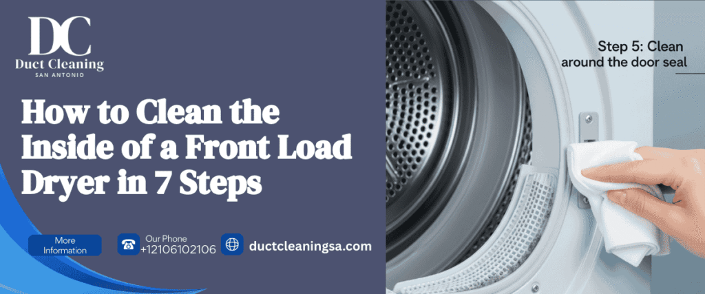 How to Clean the Inside of a Front Load Dryer in 7 Steps