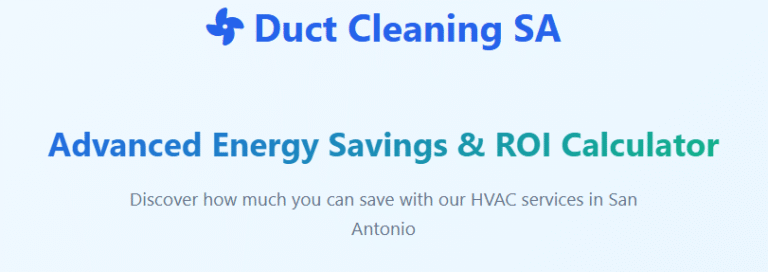 Energy Savings Calculator: Maximize Your HVAC Efficiency in San Antonio